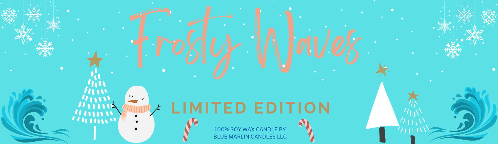 Frosty Waves LIMITED EDITION