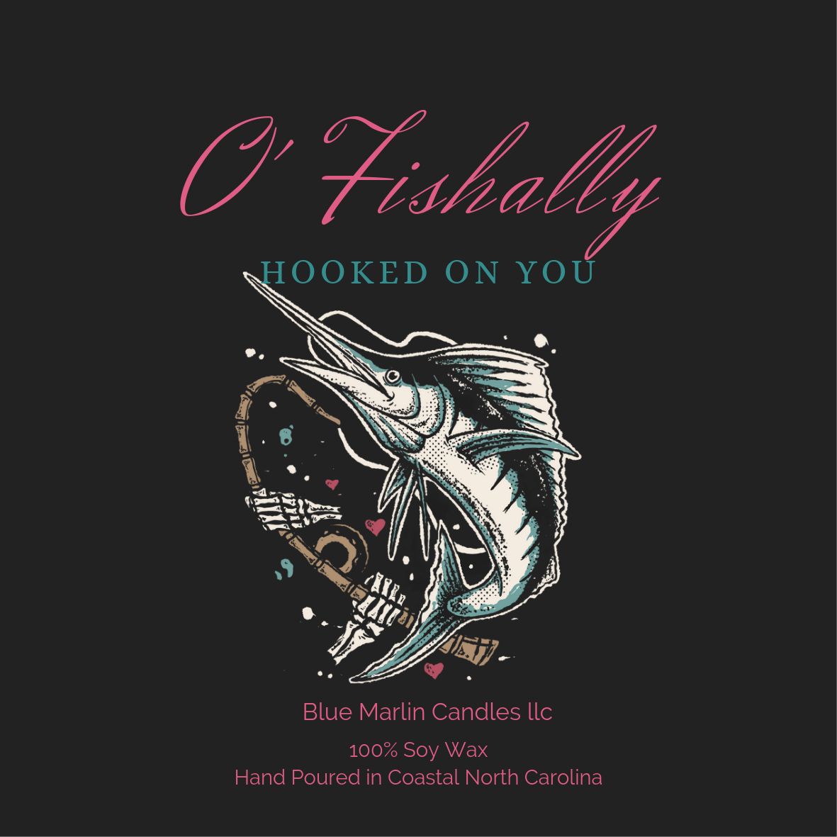 O'Fishally Hooked On You